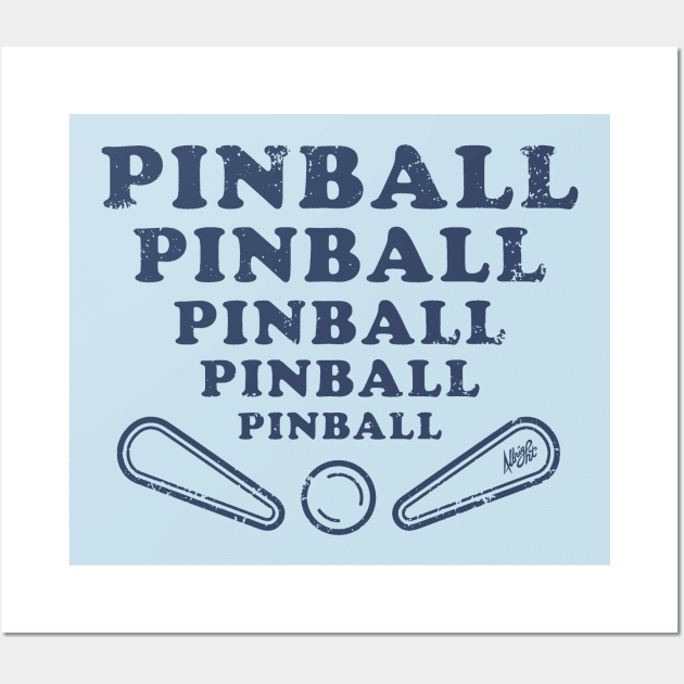 Pinball Pinball Pinball, Games Games Games Wall Art by BradAlbright